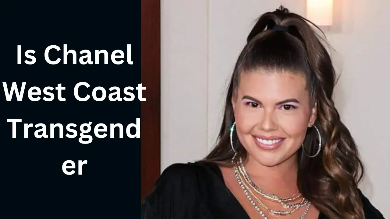 Is Chanel West Coast Transgender